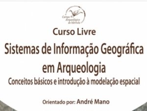 Curso Livre - Sistemas de Informação Geográfica em Arqueologia