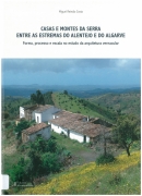 Casas e montes da serra entre as estremas do Alentejo e do Algarve