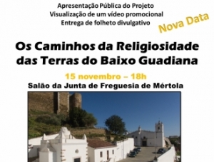 "Caminhos da Religiosidade das Terras do Baixo Guadiana" - Mértola