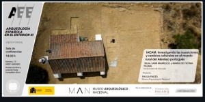 Conferência no Museu Arqueológico Nacional de Espanha. “IACAM: Investigando las transiciones y cambios culturales en el mundo rural del Alentejo portugués”