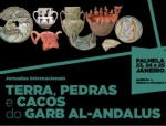 Jornadas Internacionais - TERRA, PEDRAS e CACOS do GARB AL-ANDALUS
